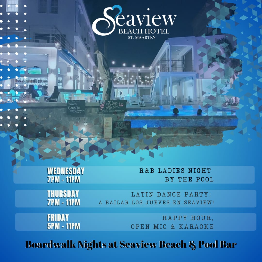 Seaview Beach Hotel presents 3 events this week, Sint Maarten, Philipsburg Boardwalk