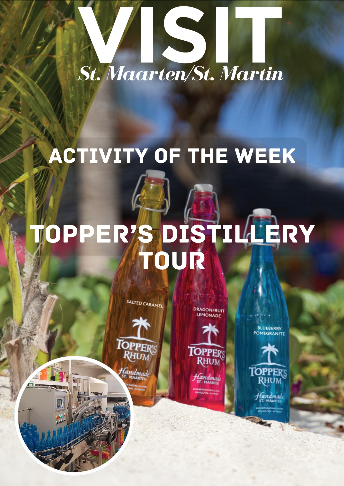 St Maarten activity of the week is the Topper's distillery tour at Simpson Bay where they make te official SXM rhum