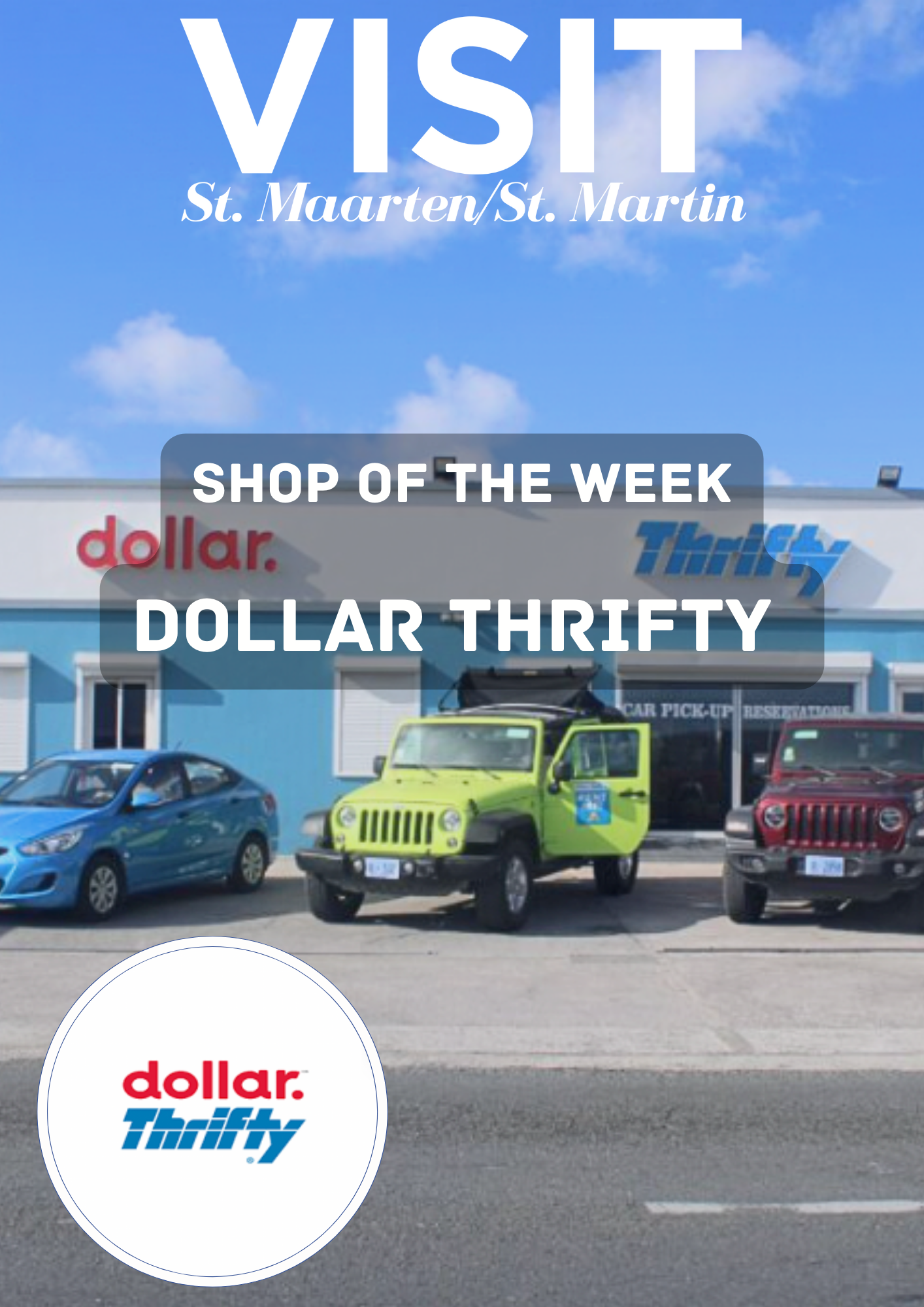Shop of the week is Dollar Thrifty car rental on St Maarten