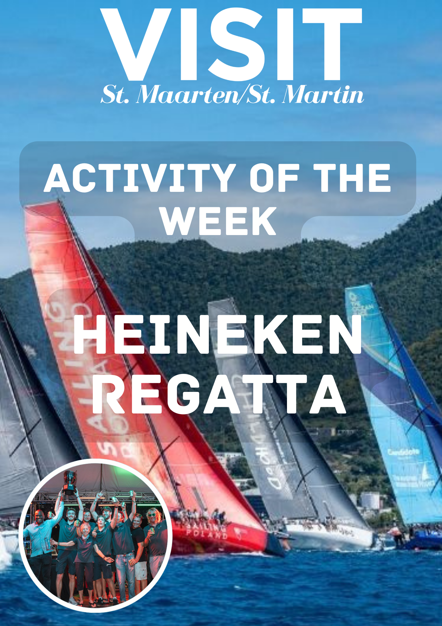 Activity of the week, Heineken Regatta, St Maarten, Saint Martin, Simpson Bay