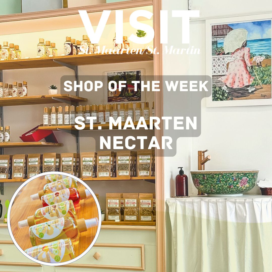 Shop of the week St Maarten Nectar